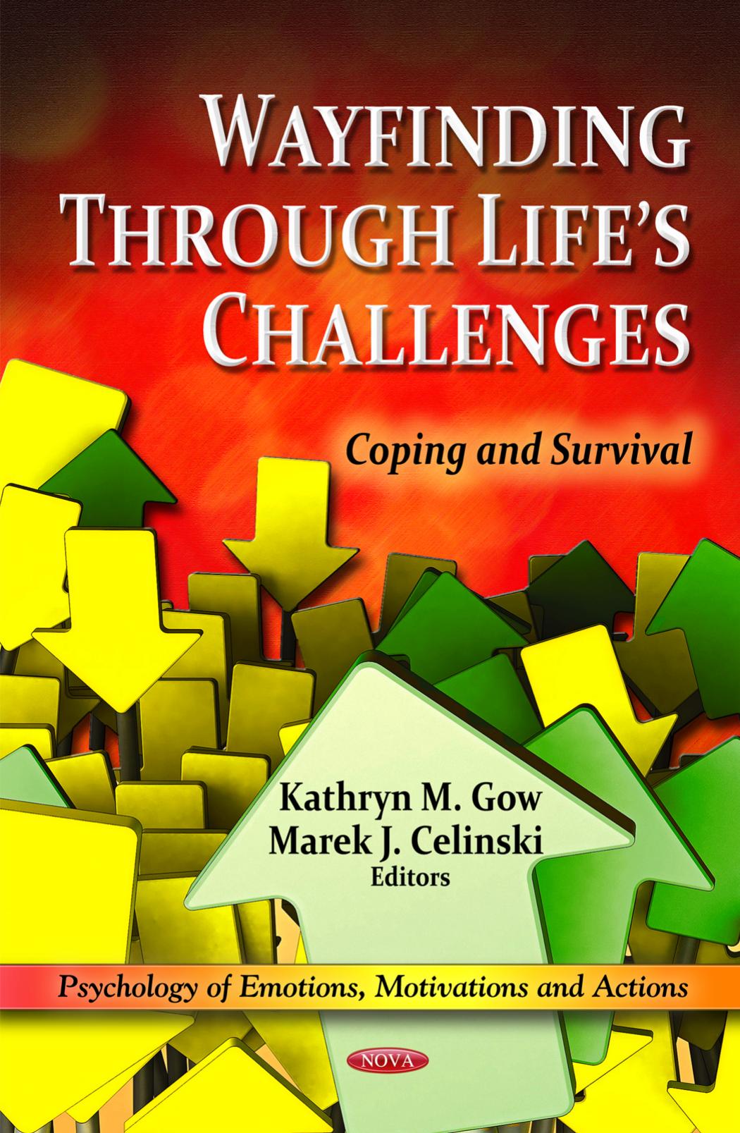 Wayfinding through life's challenges : coping and survival by Celinski Marek J.; Gow Kathryn