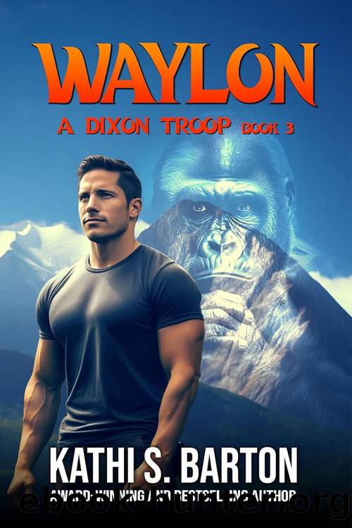 Waylon (A Dixon Troop Book 3) by Kathi S. Barton