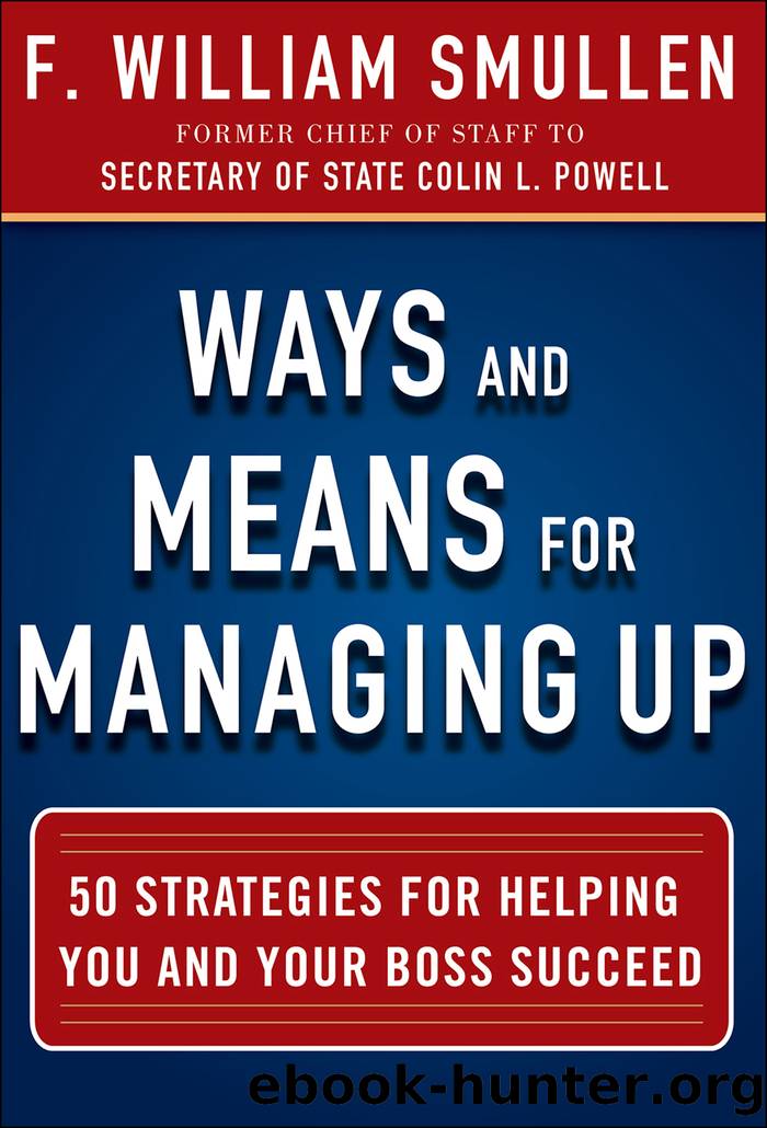 Ways and Means for Managing Up by F. William Smullen