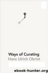 Ways of Curating by Hans Ulrich Obrist