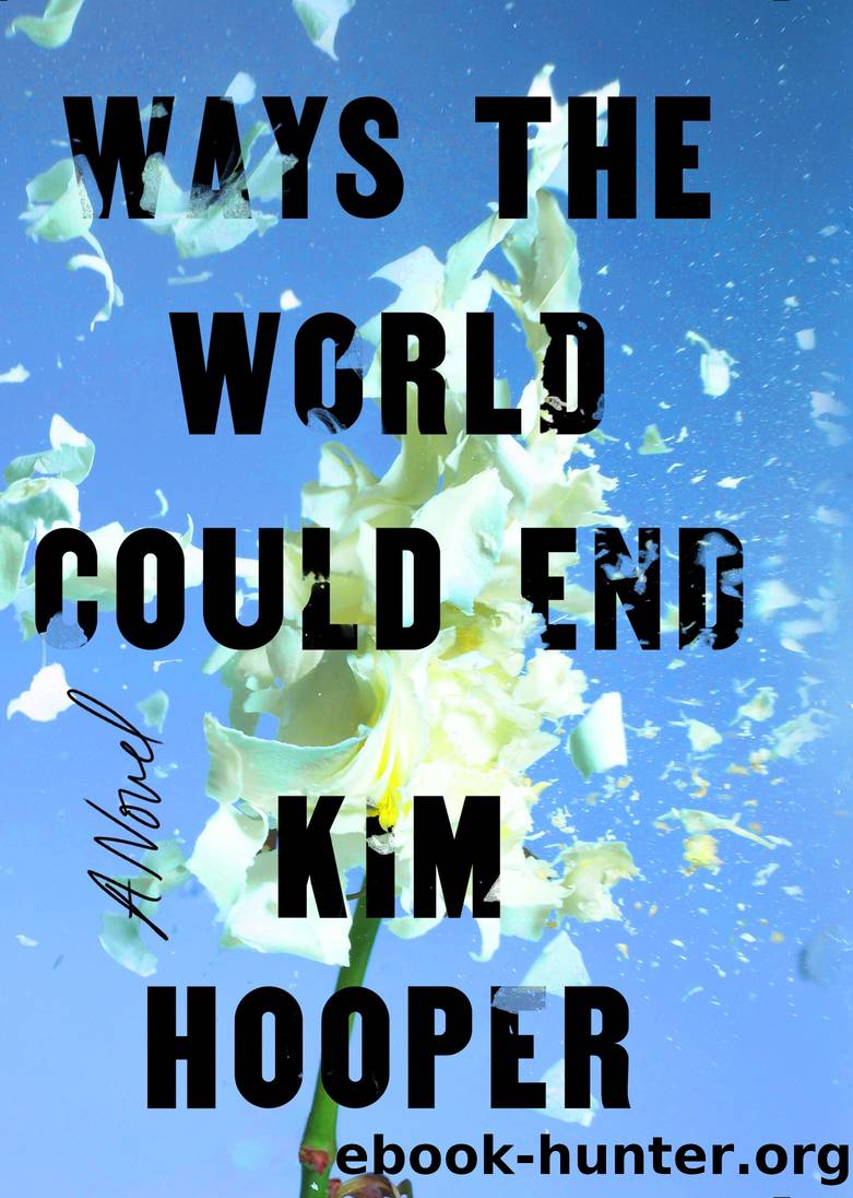 Ways the World Could End by Hooper