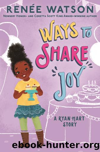 Ways to Share Joy by Renée Watson