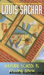 Wayside School Is Falling Down by Sachar Louis