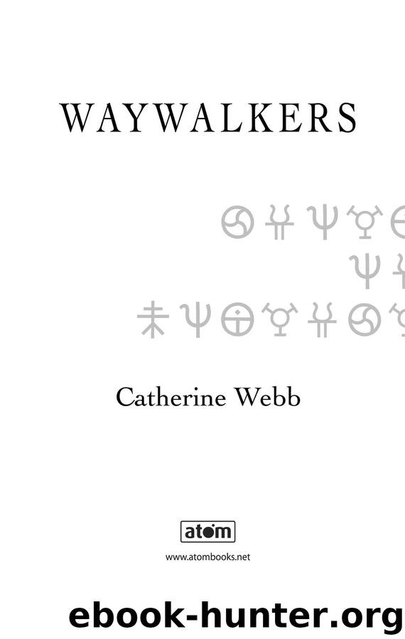 Waywalkers: Number 1 in Series by Catherine Webb