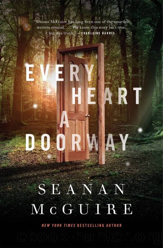 Wayward Children 01 - Every Heart a Doorway by Seanan McGuire