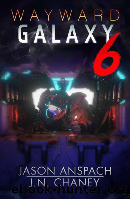 Wayward Galaxy 6 by Jason Anspach & J.N. Chaney