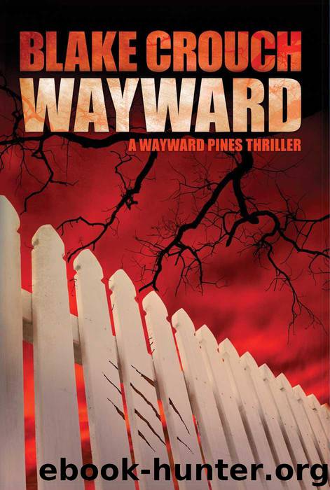 Wayward Pines 02 - Wayward by Crouch Blake