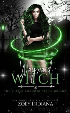Wayward Witch: A Witchy Why Choose Urban Fantasy Romance by Zoey Indiana