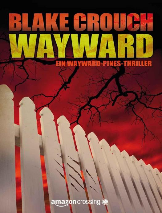 Wayward by Blake Crouch