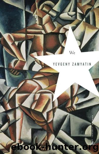 We (Translated by Natasha Randall 2006) by Yevgeny Zamyatin
