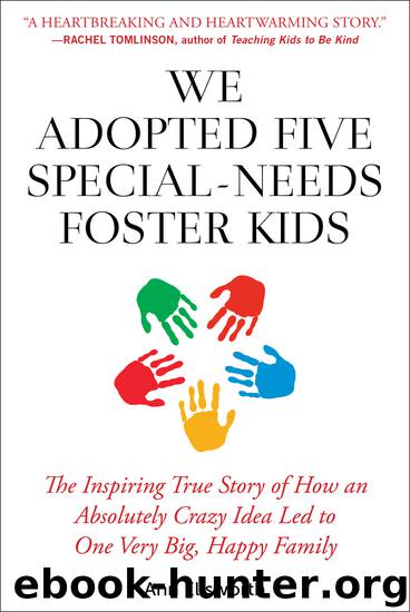We Adopted Five Special-Needs Foster Kids by Ann Ellsworth