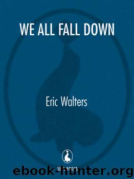 We All Fall Down by Eric Walters