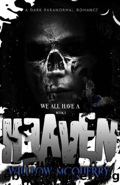We All Have A Heaven (We All Have A . . . Book 2) by Willow McQuerry