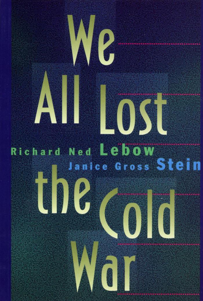 We All Lost the Cold War (1994) by Unknown