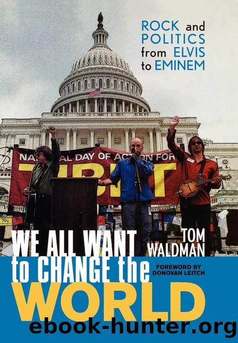 We All Want to Change the World by Tom Waldman