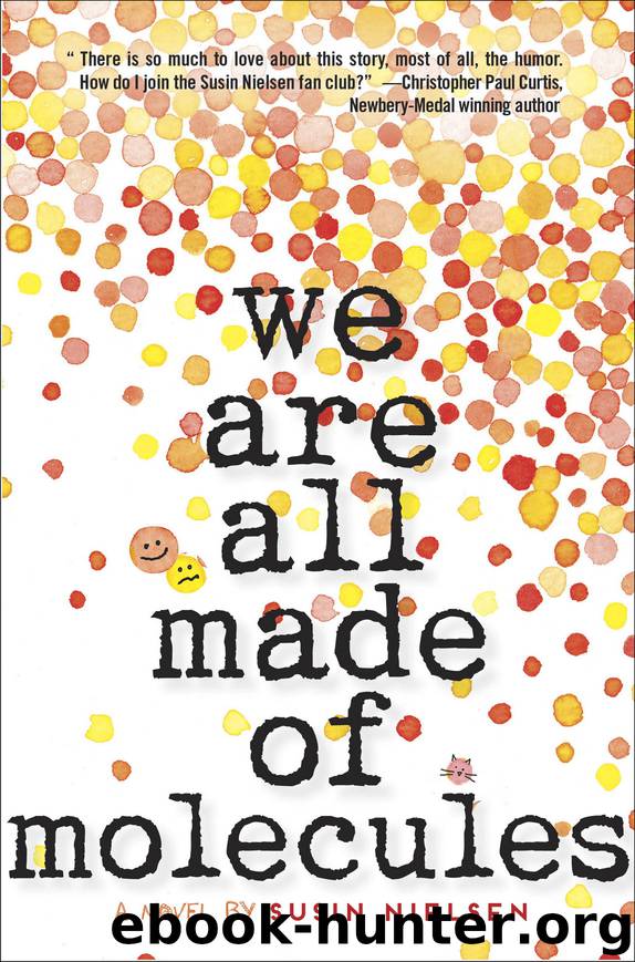 We Are All Made of Molecules by Susin Nielsen