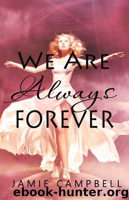 We Are Always Forever by Campbell Jamie