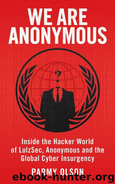 We Are Anonymous by Olson Parmy