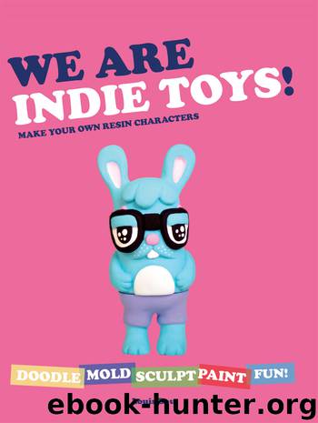We Are Indie Toys by Louis Bou