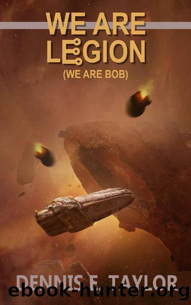 We Are Legion (We Are Bob) by Dennis E. Taylor