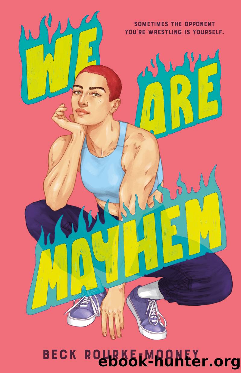 We Are Mayhem by Beck Rourke-Mooney