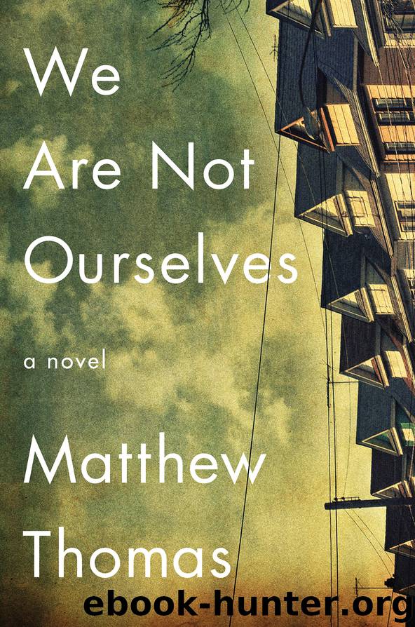We Are Not Ourselves by Matthew Thomas