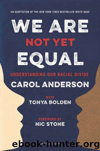 We Are Not Yet Equal by Carol Anderson