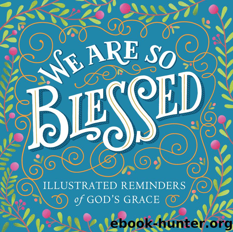 We Are So Blessed by Workman Publishing