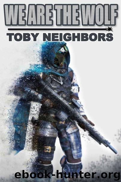 We Are The Wolf by Toby Neighbors