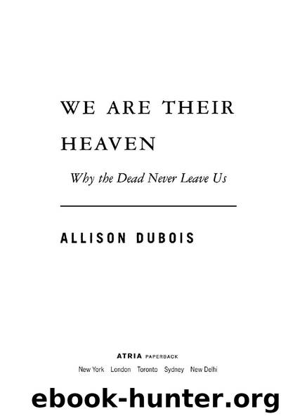 We Are Their Heaven by Allison DuBois