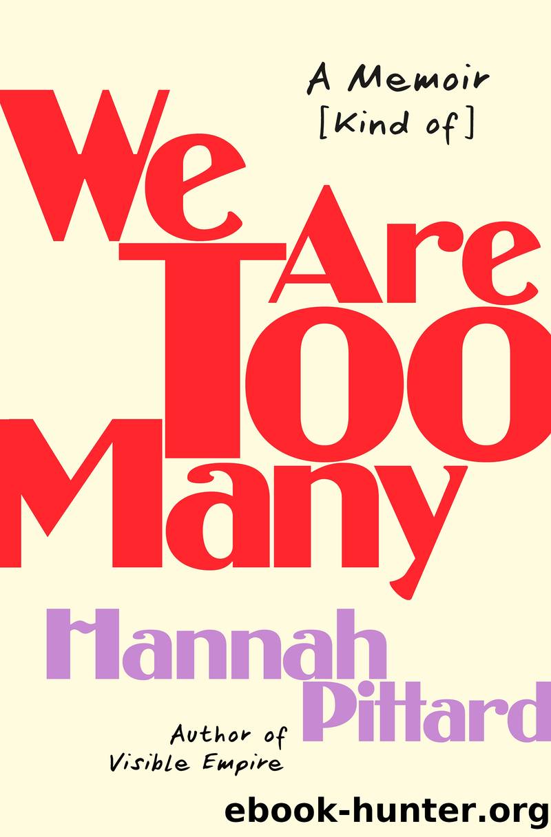 We Are Too Many by Hannah Pittard
