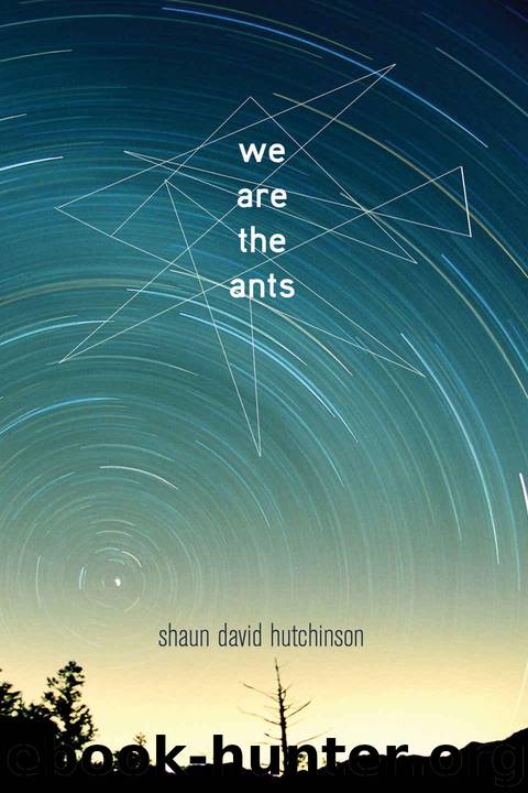 We Are the Ants by Hutchinson Shaun David