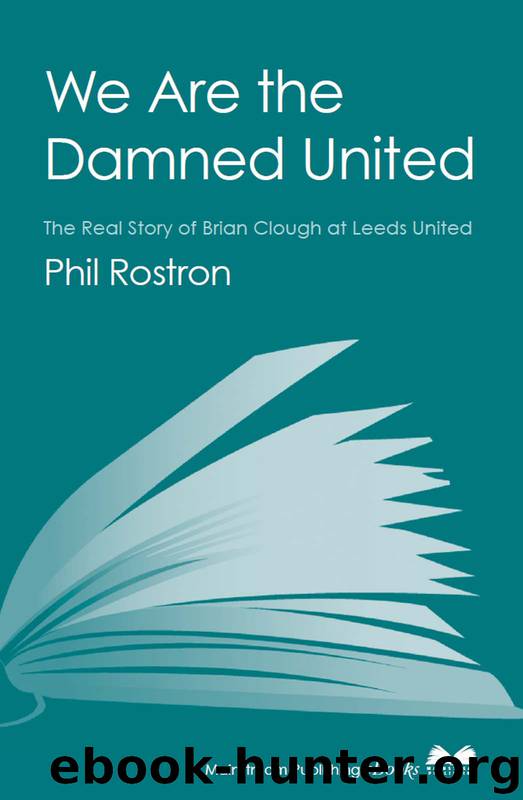 We Are the Damned United by Phil Rostron