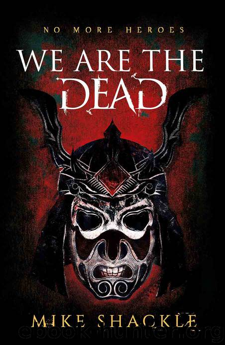 We Are the Dead by Mike Shackle