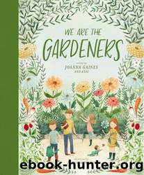 We Are the Gardeners by Joanna Gaines