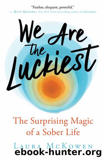 We Are the Luckiest by Laura Mckowen