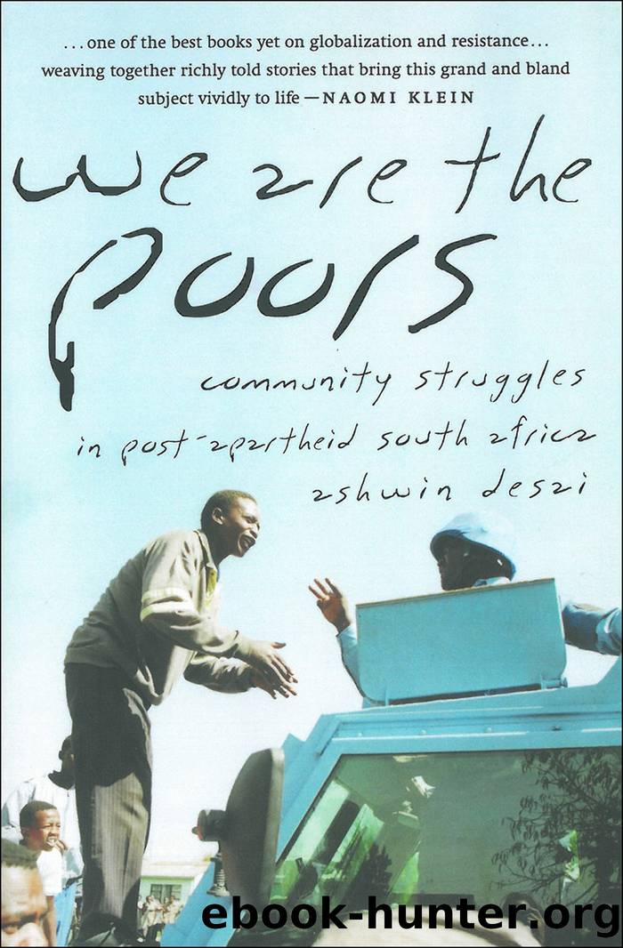 We Are the Poors: Community Struggles in Post-Apartheid South Africa by Ashwin Desai