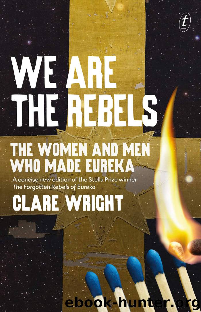 We Are the Rebels by Clare Wright