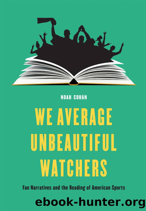 We Average Unbeautiful Watchers by Noah Cohan