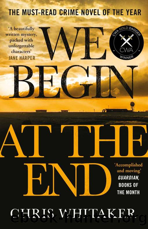 We Begin at the End by Chris Whitaker & Chris Whitaker