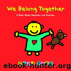 We Belong Together by Todd Parr