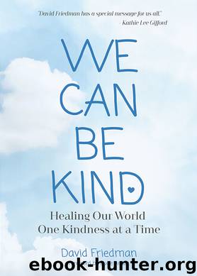 We Can Be Kind by David Friedman