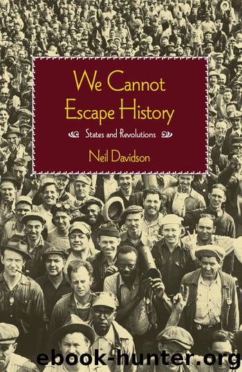 We Cannot Escape History by Neil Davidson