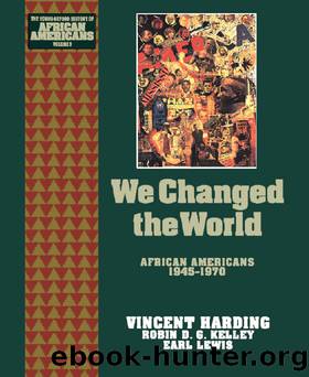 We Changed the World by Harding Vincent;Lewis Earl;Kelley Robin D. G.;