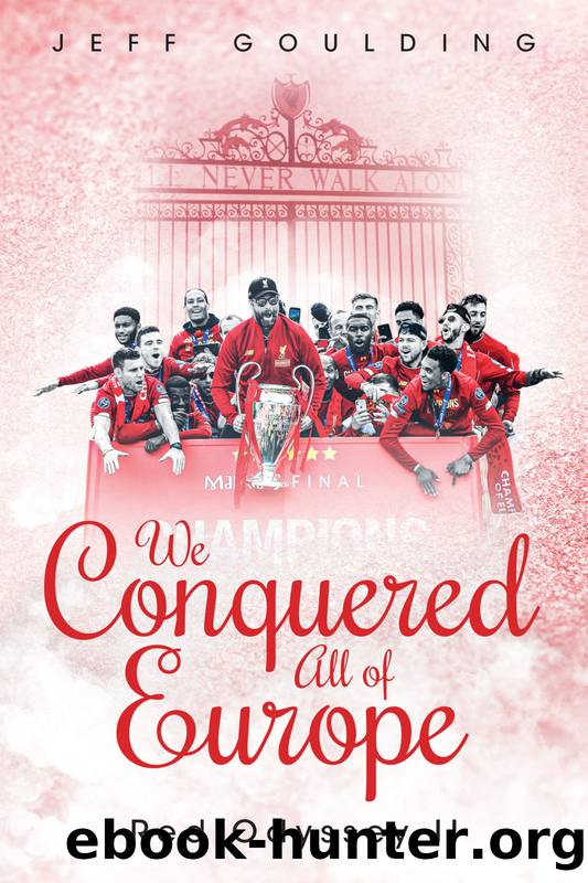 We Conquered All of Europe by Jeff Goulding