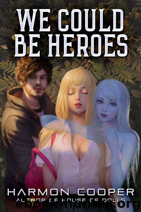 We Could Be Heroes by Harmon Cooper