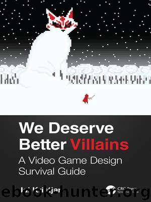 We Deserve Better Villains by Jai Kristjan