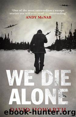 We Die Alone by David Howarth