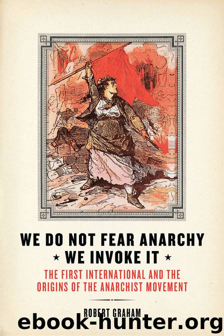 We Do Not Fear Anarchy—We Invoke It by Robert Graham