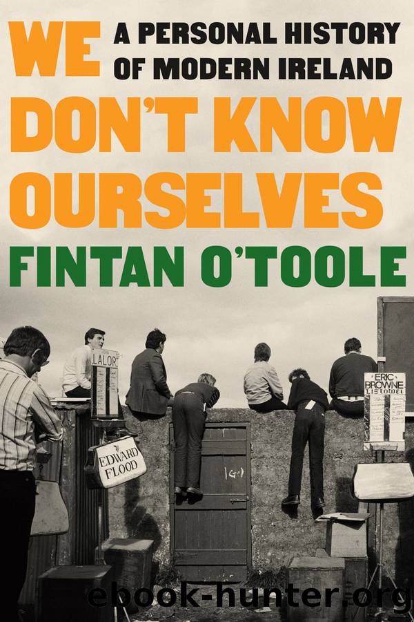 We Don't Know Ourselves by Fintan O'Toole